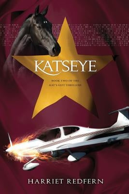 Katseye: Book Two of the Kat's Gift Thrillers by Redfern, Harriet