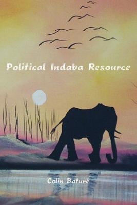 Political Indaba Resource by Bature, Colin