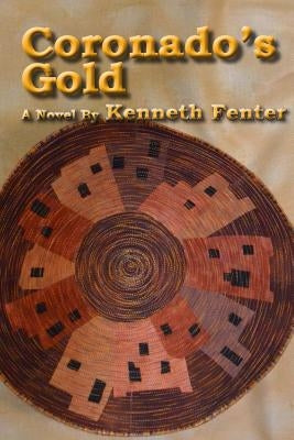 Coronado's Gold by Fenter, Kenneth