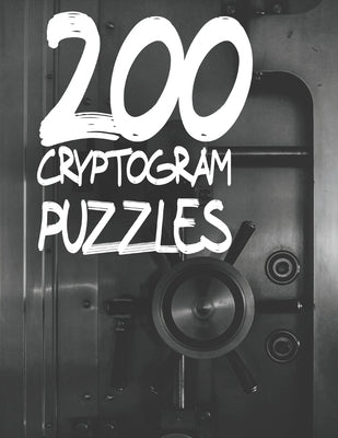 200 Cryptogram Puzzles: Decode Humorous Quotes by Solving Cryptogram Puzzles by Moss, Calvin