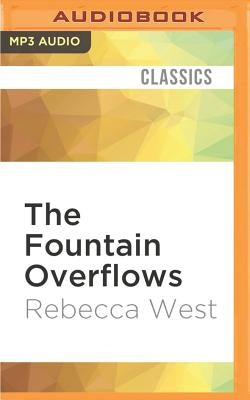 The Fountain Overflows by West, Rebecca
