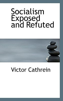 Socialism Exposed and Refuted by Cathrein, Victor