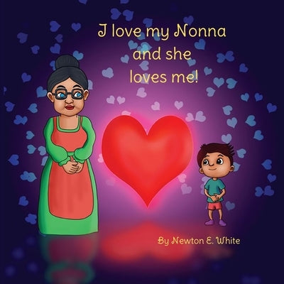 I love my Nonna and she loves me (Boy) by White, Newton E.