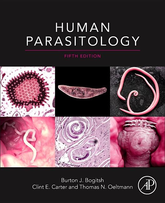 Human Parasitology by Bogitsh, Burton J.