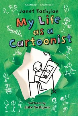 My Life as a Cartoonist by Tashjian, Janet