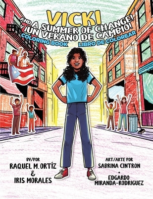 Vicki and a Summer of Change! Coloring Book /¡Vicki y un verano de cambio! Libro de colorear by Morales, Iris