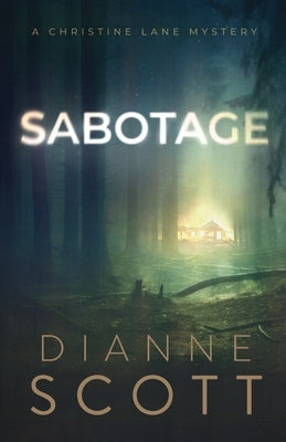 Sabotage: A Crime and Adventure Novel by Scott, Dianne