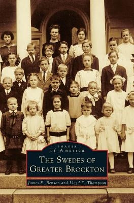 Swedes of Greater Brockton by Benson, James E.