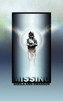 Missing by Swanson, Sheila Ann