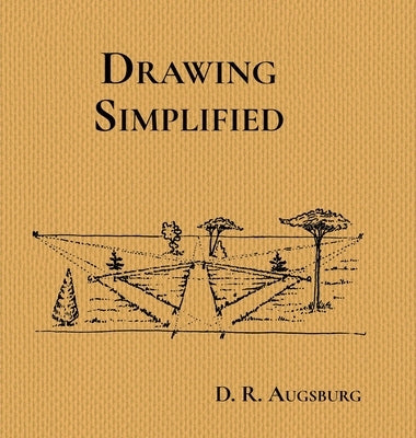 Drawing Simplified by Augsburg, D. R.