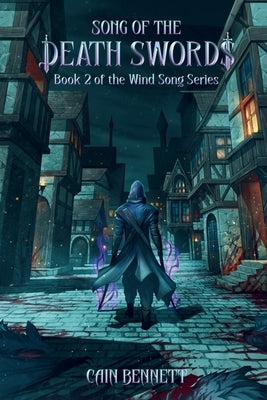SONG of the DEATH SWORDS by Bennett