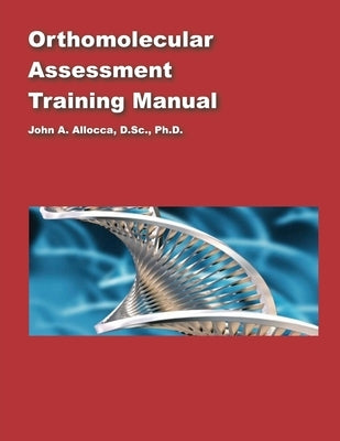 Orthomolecular Assessment Training by Allocca, John a.