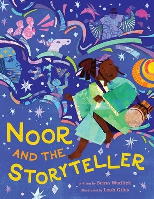 Noor and the Storyteller by Wedlick, Seina