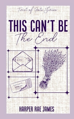 This Can't Be The End by James, Harper Rae