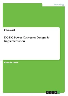 DC-DC Power Converter Design & Implementation by Jamil, Irfan