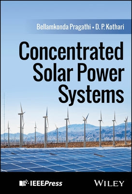 Concentrated Solar Power Systems by Pragathi, Bellamkonda