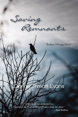 Saving Remnants by Evans, Dianne