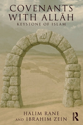 Covenants with Allāh: Keystone of Islam by Rane, Halim