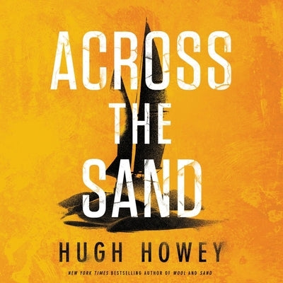 Across the Sand by Howey, Hugh
