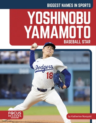 Yoshinobu Yamamoto: Baseball Star by Norquist, Katherine