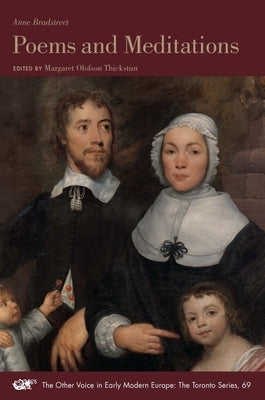 Poems and Meditations: Volume 69 by Bradstreet, Anne