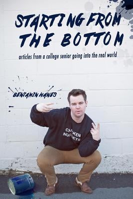 Starting From The Bottom by Hawes, Benjamin