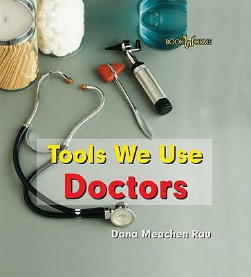 Doctors by Rau, Dana Meachen