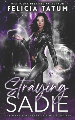 Straying Sadie by Tatum, Felicia