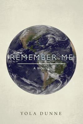 Remember Me by Dunne, Yola