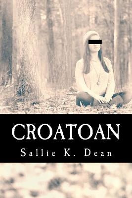 Croatoan: Mordecai Palms escapes on a journey to overcome normal. But soon after Carving Croatoan on his bedpost, Mordecai finds by Dean, Sallie K.