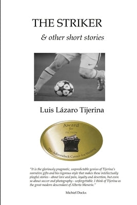 The Striker by Tijerina, Luis L.