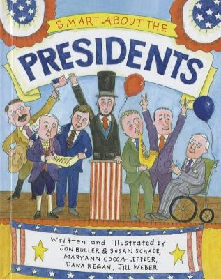 Smart about the Presidents by Buller, Jon