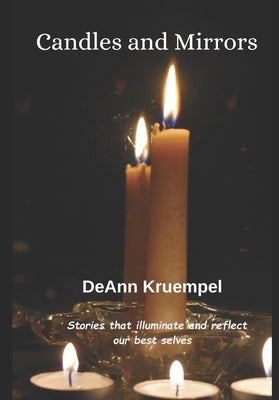 Candles and Mirrors by Kruempel, Deann