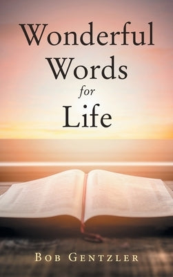 Wonderful Words for Life by Gentzler, Bob