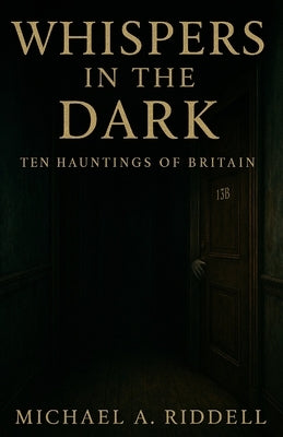 Whispers in the Dark by Riddell, Michael Alan