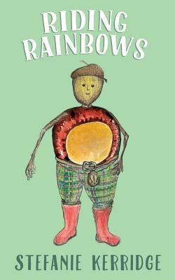 Riding Rainbows by Kerridge, Stefanie