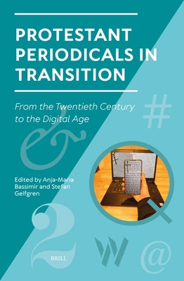 Protestant Periodicals in Transition by Bassimir, Anja-Maria