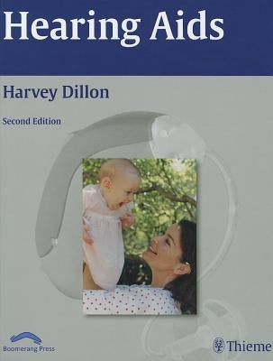 Hearing Aids by Dillon, Harvey