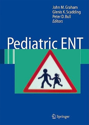Pediatric ENT by Graham, John M.