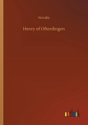 Henry of Ofterdingen by Novalis