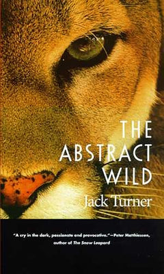 The Abstract Wild by Turner, Jack