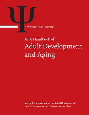 APA Handbook of Adult Development and Aging: Volume 1 by Lachman, Margie