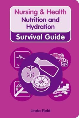 Nutrition and Hydration by Field, Linda