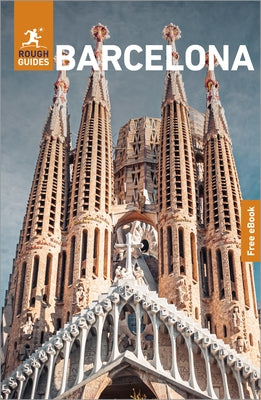 Rough Guides Barcelona: Travel Guide with eBook by Guides, Rough