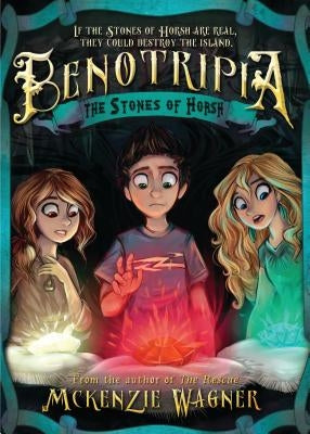 Stones of Horsh, The: Benotripia (Book 2) by Wagner, McKenzie