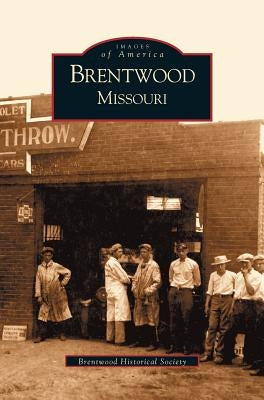 Brentwood by Brentwood Historical Society