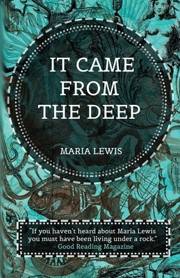 It Came From The Deep by Lewis, Maria