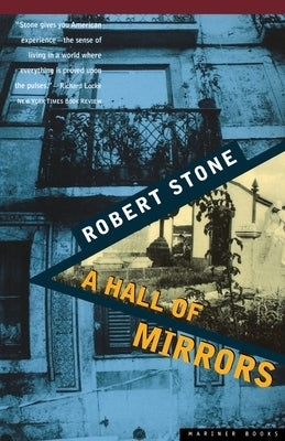 A Hall of Mirrors by Stone, Robert B.