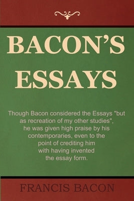 Bacon's Essays by Bacon, Francis