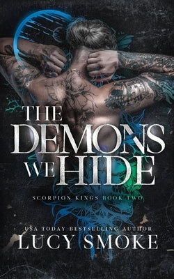 The Demons We Hide by Smoke, Lucy